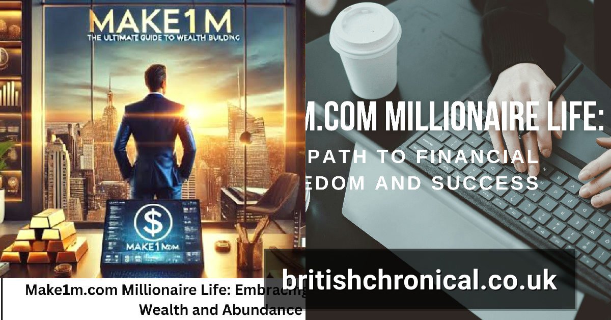 Make1m.com Millionaire Life: A Look at the Wealth-Building Platform